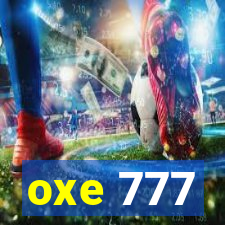 oxe 777